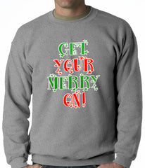 Get Your Merry On Christmas Adult Crewneck