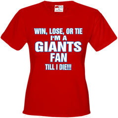 Giants Fan Till I Die Girls T-shirt