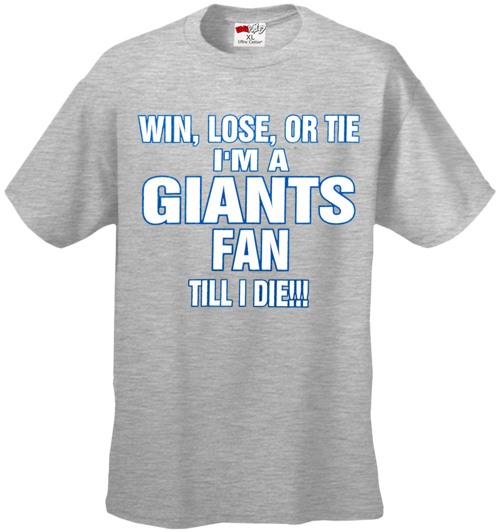 Giants Fan Till I Die Mens T-shirt