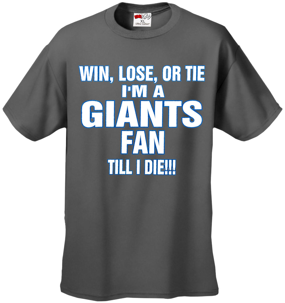 Giants Fan Till I Die Mens T-shirt