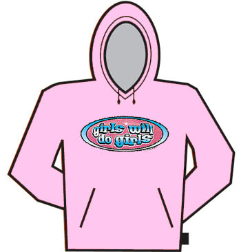 Girls Will Do Girls Hoodie