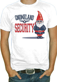 Gnomeland Security T-Shirt