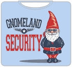 Gnomeland Security T-Shirt
