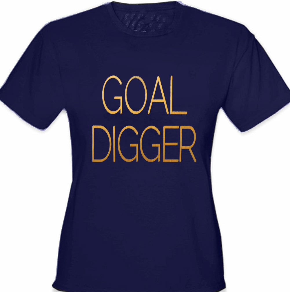 Goal Digger Girl's T-Shirt