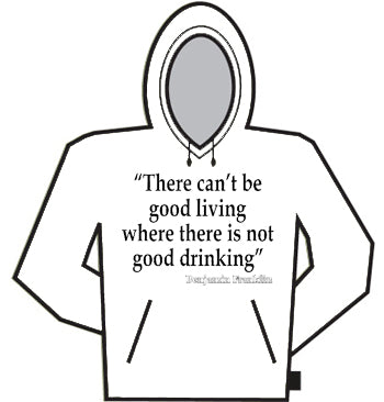 Good Living Good Drinking Hoodie