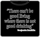 Good Living Good Drinking T-Shirt