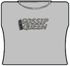 Gossip Queen Girls T-Shirt