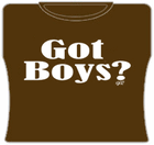 Got Boys Girls T-Shirt
