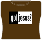 Got Jesus Girls T-Shirt