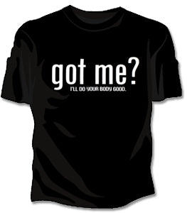 Got Me? Girls T-Shirt