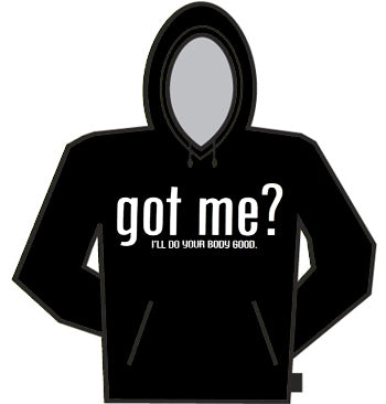 Got Me? Hoodie