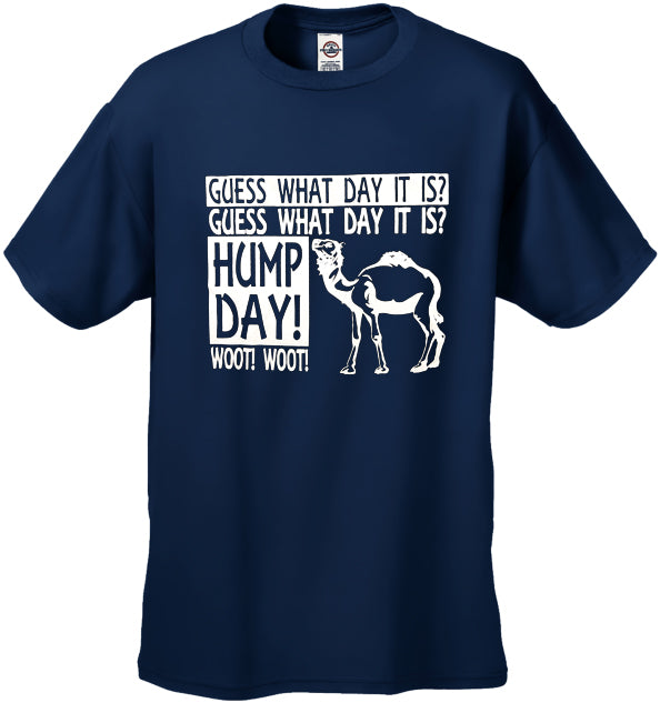 Guess What Day It Is - Camel Commercial Hump Day T-Shirt