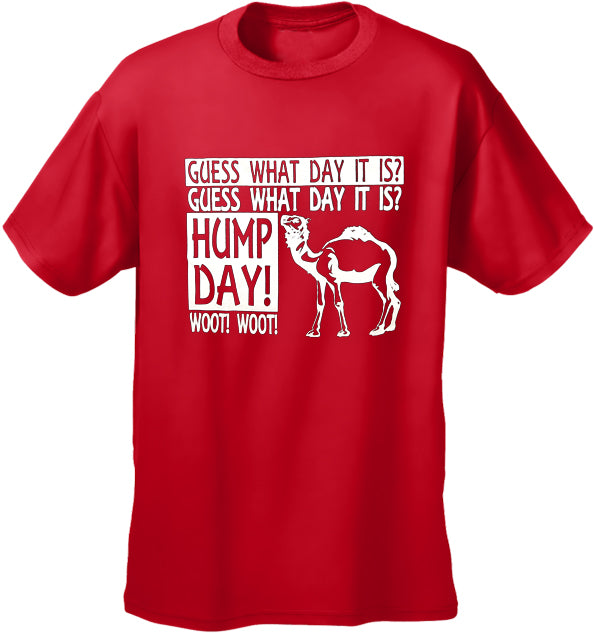 Guess What Day It Is - Camel Commercial Hump Day T-Shirt