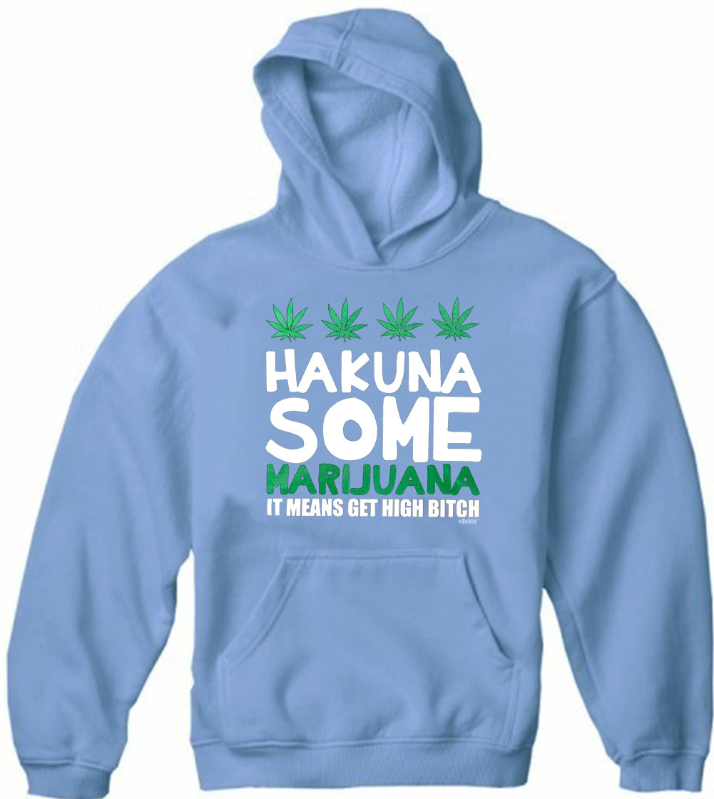 Hakuna Some Marijuana Adult Hoodie