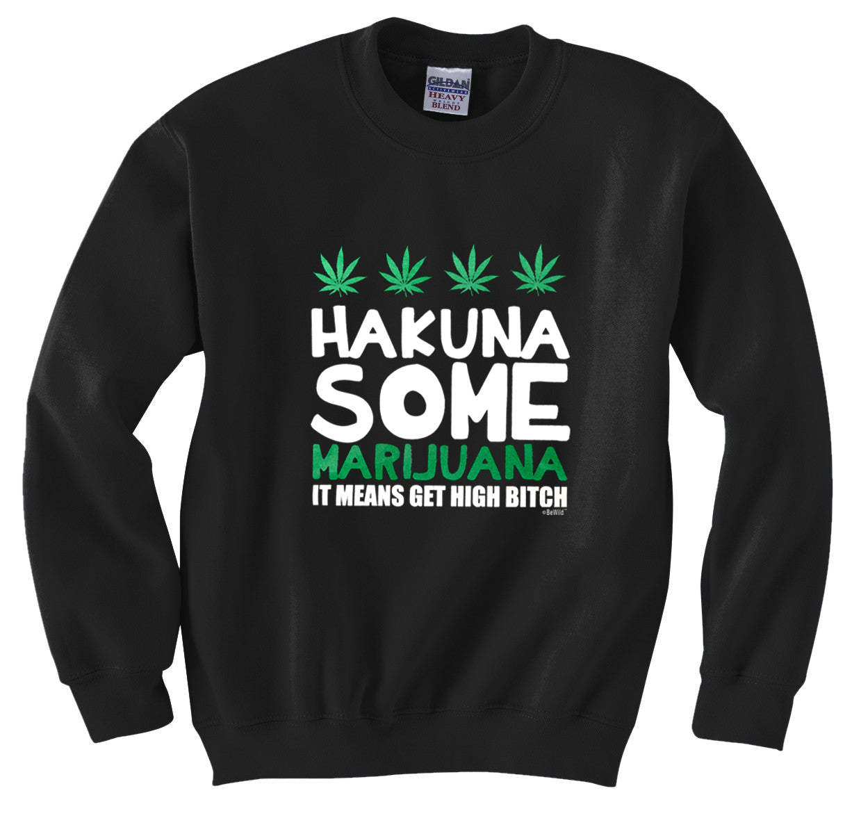 Hakuna Some Marijuana Crew Neck Sweatshirt