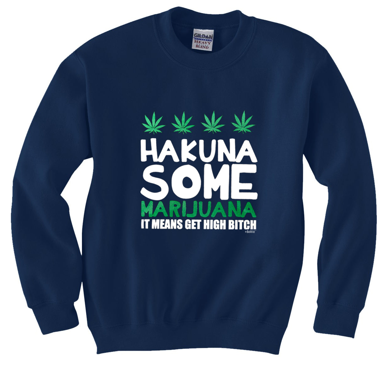 Hakuna Some Marijuana Crew Neck Sweatshirt