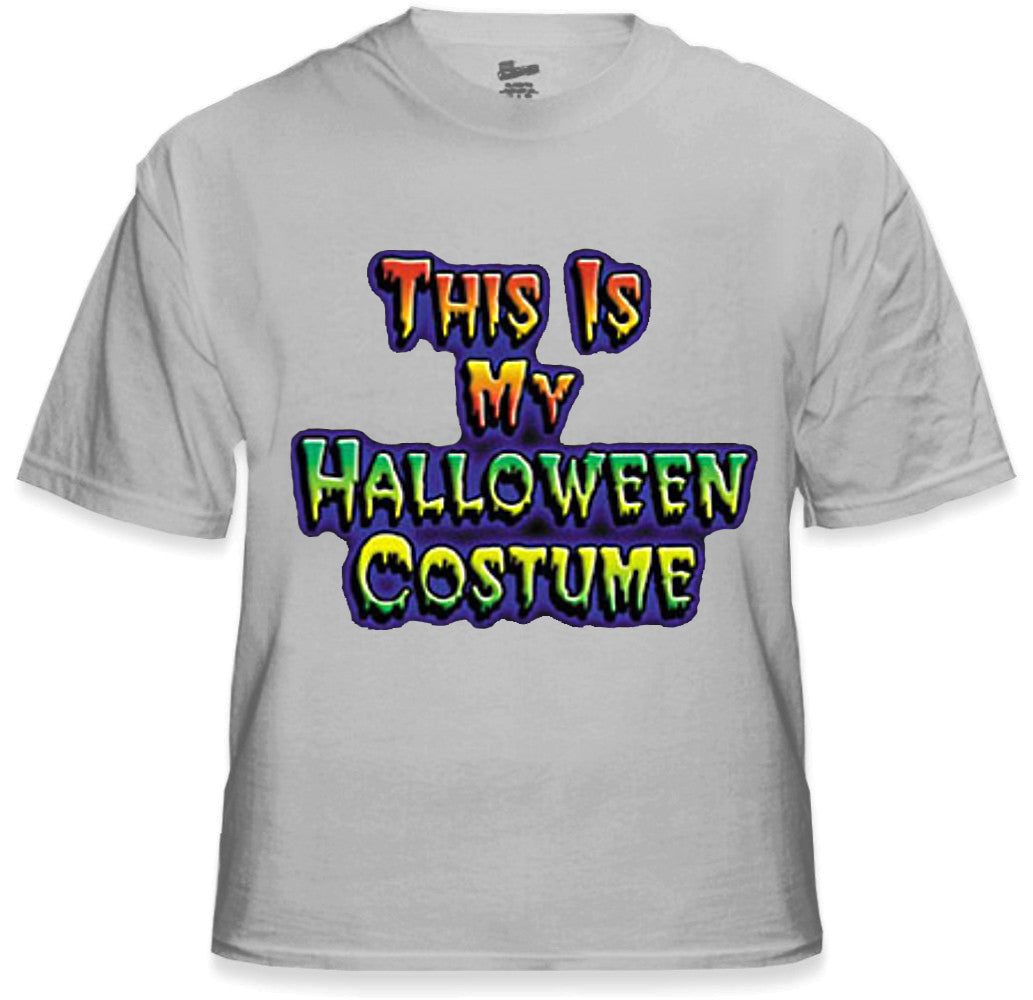 Halloween Shirt - This Is My Halloween Costume T-Shirt