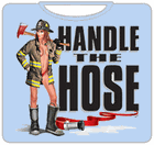 Handle The Hose T-Shirt