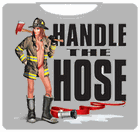 Handle The Hose T-Shirt