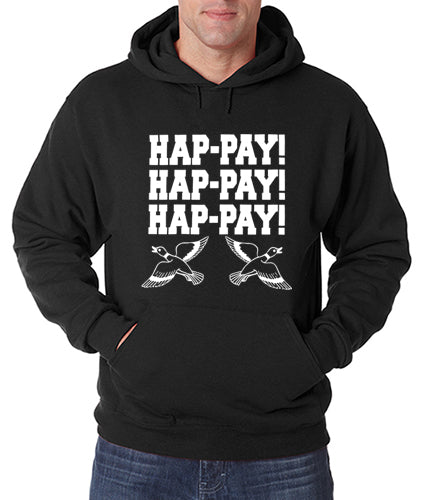 HAP-PAY! HAP-PAY! HAP-PAY! Adult Hoodie