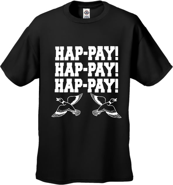 HAP-PAY! HAP-PAY! HAP-PAY! Men's T-Shirt