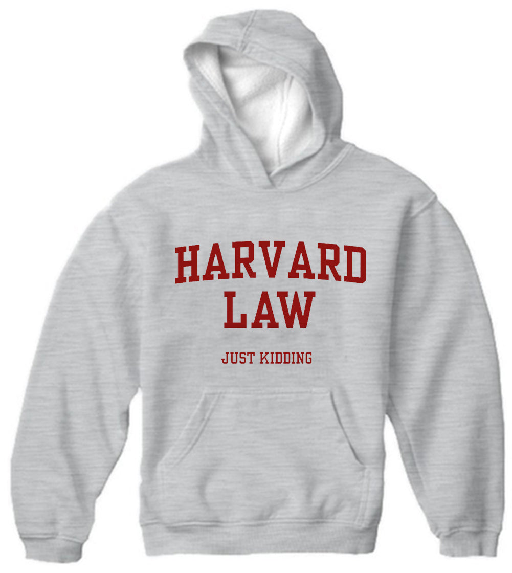 Harvard Law Just Kidding Adult Hoodie