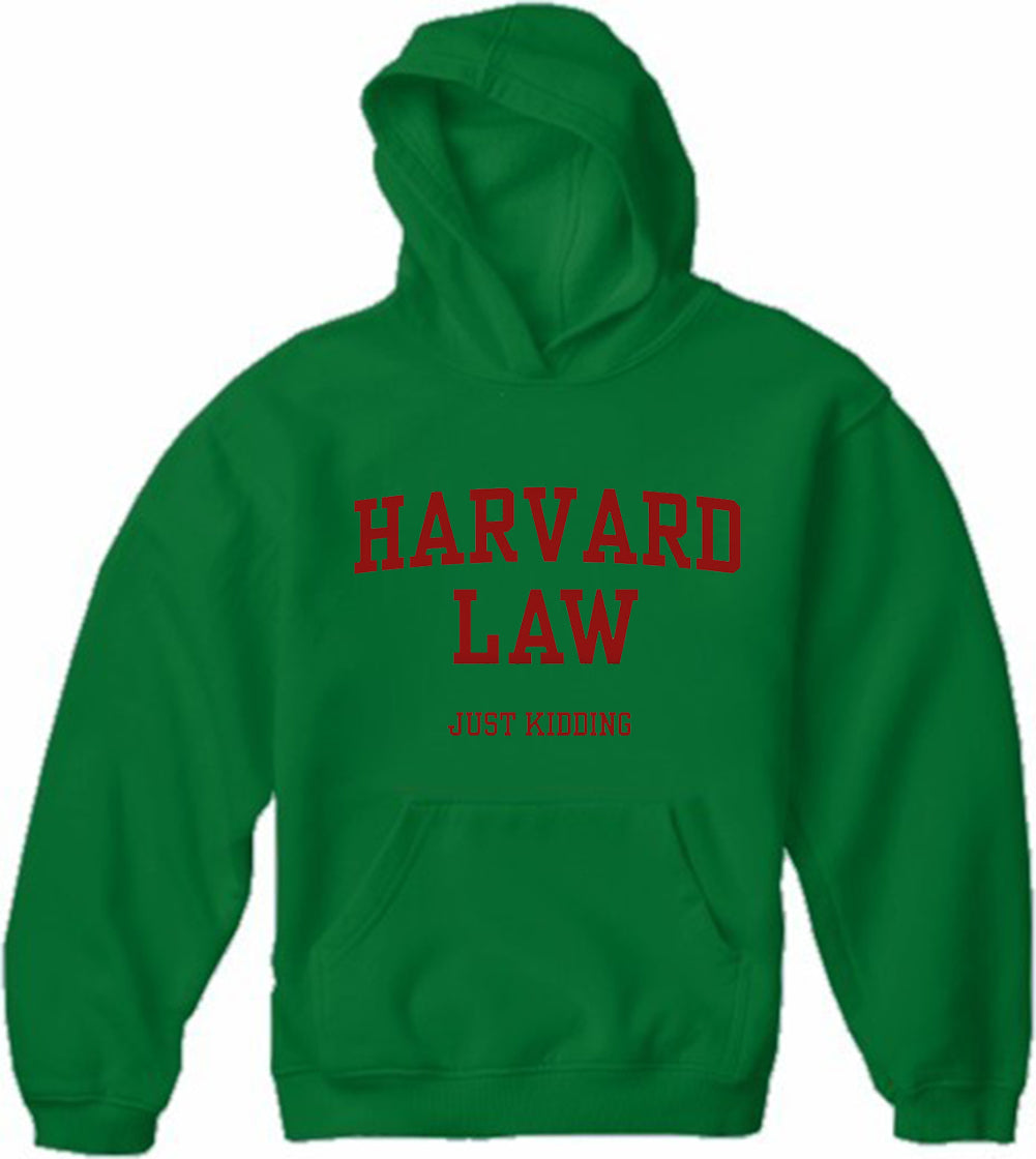 Harvard Law Just Kidding Adult Hoodie