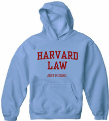 Harvard Law Just Kidding Adult Hoodie