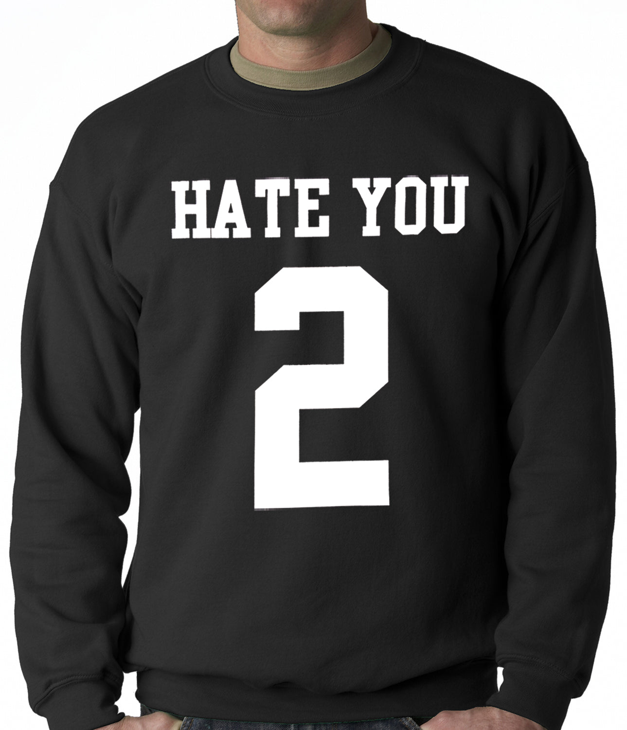 Hate You 2 Adult Crewneck