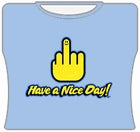 Have A Nice Day Girls T-Shirt