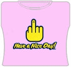 Have A Nice Day Girls T-Shirt