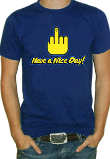 Have A Nice Day T-Shirt