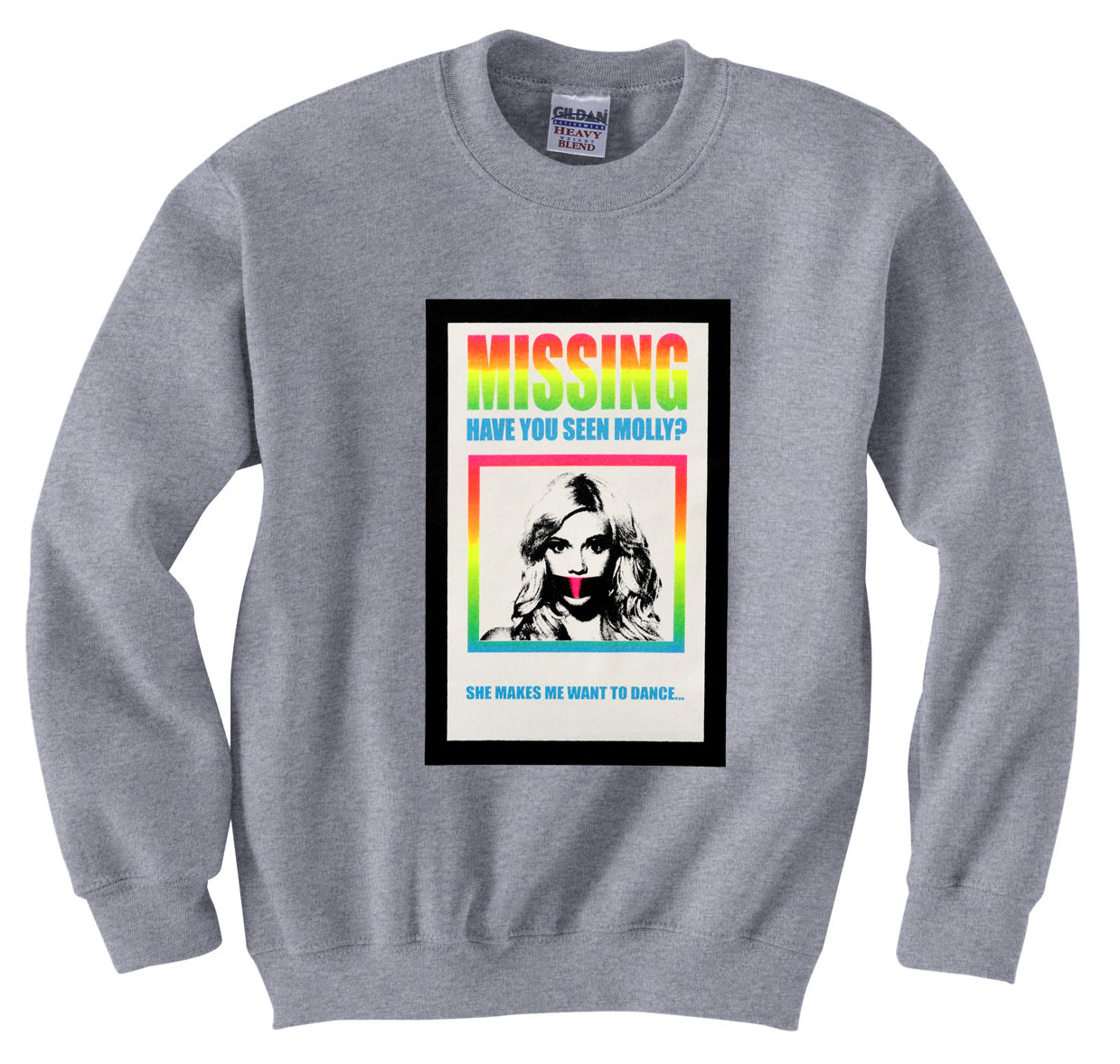 Have You Seen Molly? Crew Neck Sweatshirt