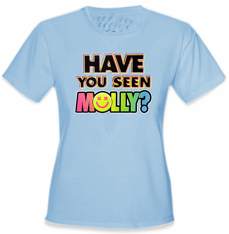 Have You Seen Molly? Girl's T-Shirt