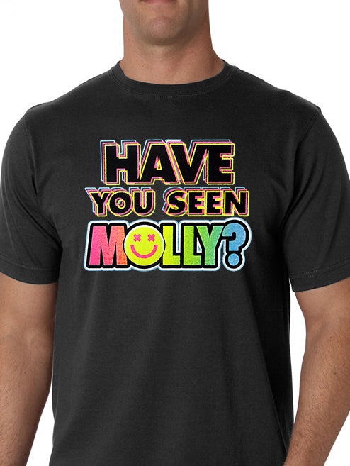 Have You Seen Molly? Men's T-Shirt