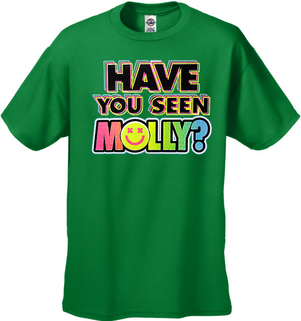 Have You Seen Molly? Men's T-Shirt