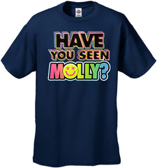 Have You Seen Molly? Men's T-Shirt