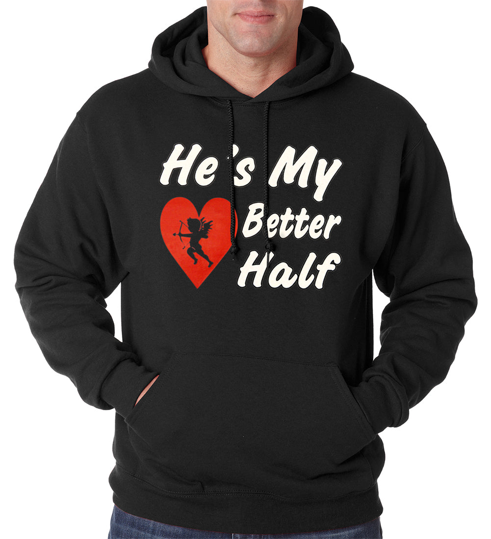 He's My Better Half Adult Hoodie