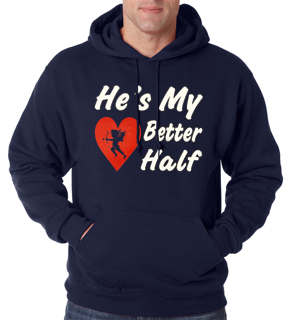He's My Better Half Adult Hoodie