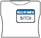 Hello My Name Is Bitch Girls T-Shirt