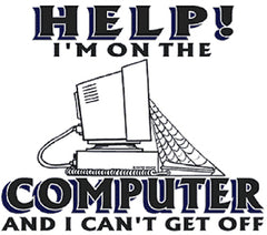 Help! I'm On The Computer Girls T-Shirt