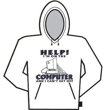 Help! I'm On The Computer Hoodie