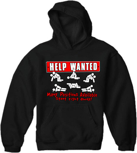 Help Wanted Many Positions Available Adult Hoodie