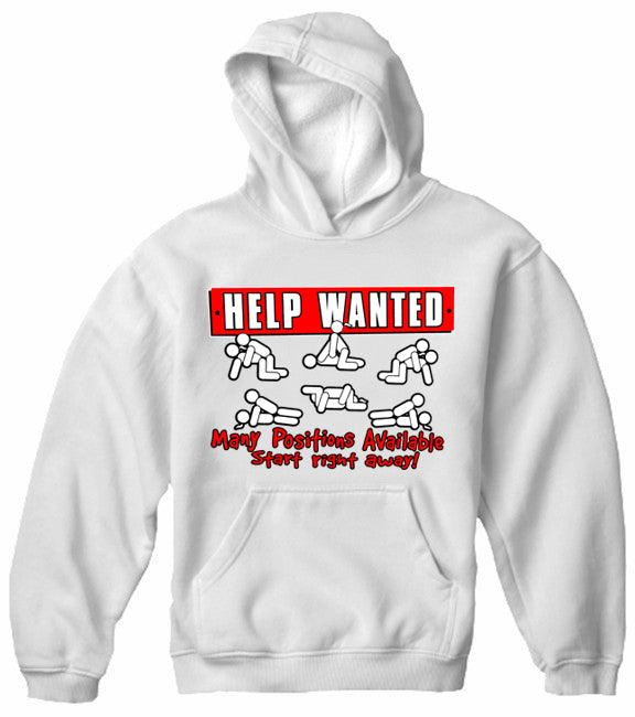 Help Wanted Many Positions Available Adult Hoodie