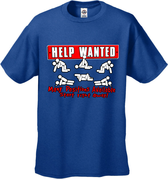 Help Wanted Many Positions Available Mens T-Shirt