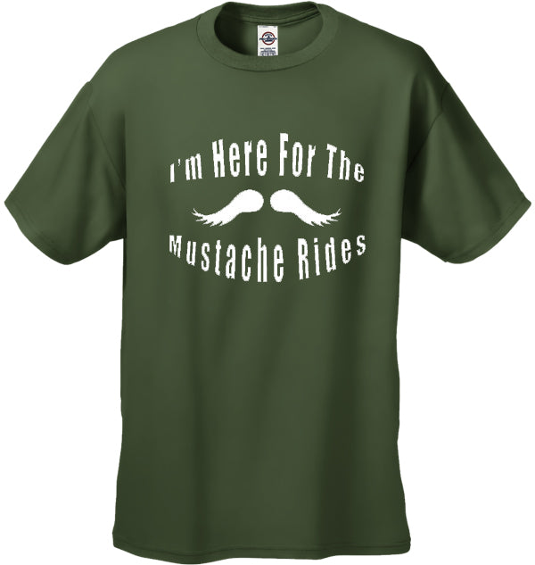Here For Mustache Rides T-Shirt