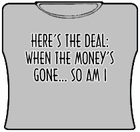 Here's The Deal Girls T-Shirt