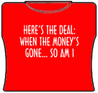 Here's The Deal Girls T-Shirt