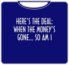 Here's The Deal T-Shirt