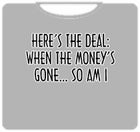 Here's The Deal T-Shirt